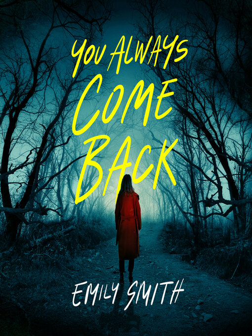 Title details for You Always Come Back by Emily Smith - Available